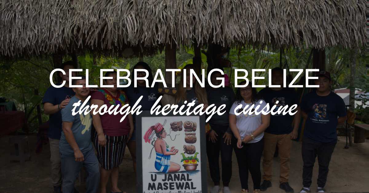 Celebrating belize through heritage cuisine Celebrating belize through heritage cuisine